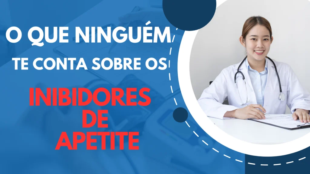 O-SEGREDO DOS INIBIDORES DE APETITE